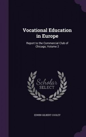 Kniha Vocational Education in Europe Edwin Gilbert Cooley