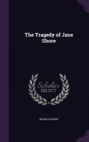 Carte Tragedy of Jane Shore Rowe