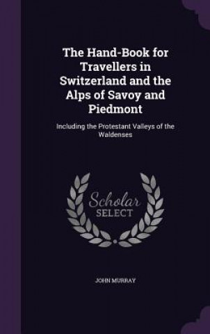 Carte Hand-Book for Travellers in Switzerland and the Alps of Savoy and Piedmont Murray
