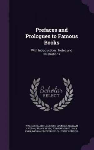 Buch Prefaces and Prologues to Famous Books Walter Raleigh