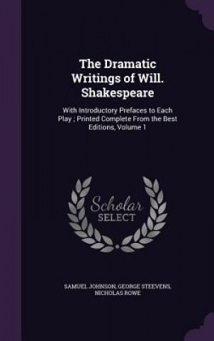 Carte Dramatic Writings of Will. Shakespeare Samuel Johnson