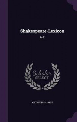 Kniha Shakespeare-Lexicon Alexander Schmidt