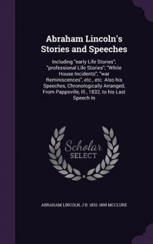 Kniha Abraham Lincoln's Stories and Speeches Abraham Lincoln