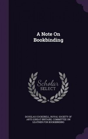 Kniha Note on Bookbinding Douglas Cockerell