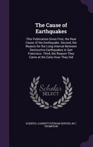 Kniha Cause of Earthquakes Scientia