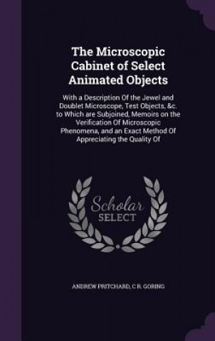 Könyv Microscopic Cabinet of Select Animated Objects Andrew Pritchard