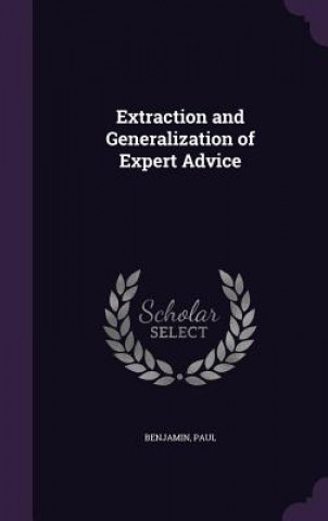 Kniha Extraction and Generalization of Expert Advice Paul Benjamin