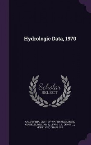 Boek Hydrologic Data, 1970 William R Gianelli