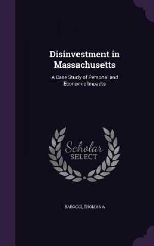 Libro Disinvestment in Massachusetts Thomas a Barocci