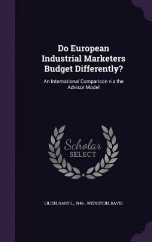 Książka Do European Industrial Marketers Budget Differently? Gary L Lilien