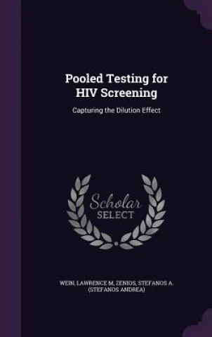 Buch Pooled Testing for HIV Screening Lawrence M Wein