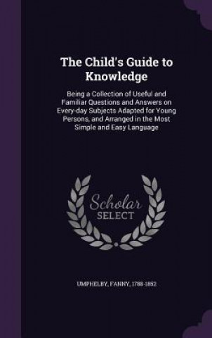 Kniha Child's Guide to Knowledge Fanny Umphelby