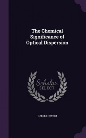 Book Chemical Significance of Optical Dispersion Harold Hunter