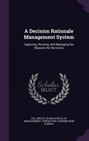 Book Decision Rationale Management System Jintae Lee