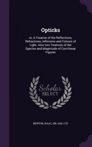 Kniha Opticks Sir Isaac Newton