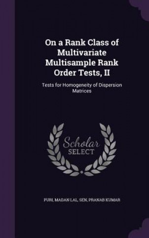 Libro On a Rank Class of Multivariate Multisample Rank Order Tests, II Madan Lal Puri