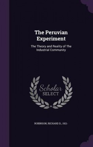 Kniha Peruvian Experiment Richard D Robinson