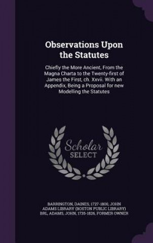 Buch Observations Upon the Statutes Daines Barrington