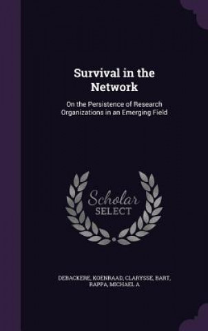Kniha Survival in the Network Koenraad Debackere