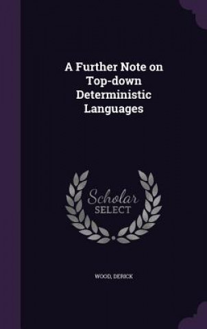 Książka Further Note on Top-Down Deterministic Languages Derick Wood