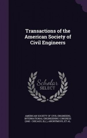 Boek Transactions of the American Society of Civil Engineers American Society of Civil Engineers