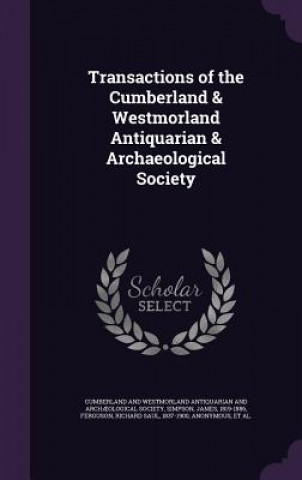 Knjiga Transactions of the Cumberland & Westmorland Antiquarian & Archaeological Society Simpson