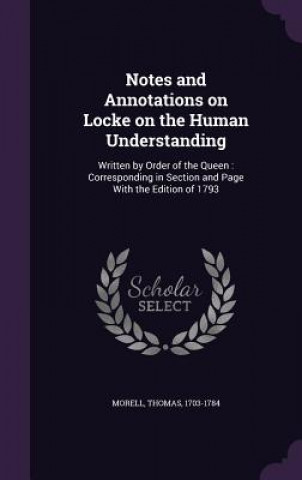 Książka Notes and Annotations on Locke on the Human Understanding Thomas Morell