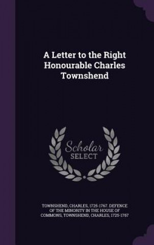 Kniha Letter to the Right Honourable Charles Townshend Professor of Modern History Charles (University of Keele Keele University University of Keele University of Keele University of Keele University of Ke