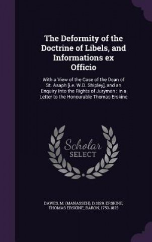 Книга Deformity of the Doctrine of Libels, and Informations Ex Officio M D 1829 Dawes