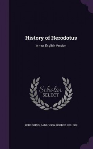 Kniha History of Herodotus Herodotus Herodotus