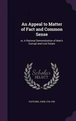 Książka Appeal to Matter of Fact and Common Sense Fletcher