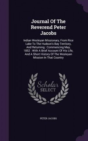 Kniha Journal of the Reverend Peter Jacobs Jacobs