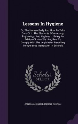 Kniha Lessons in Hygiene James Johonnot
