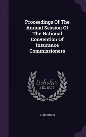 Carte Proceedings of the Annual Session of the National Convention of Insurance Commissioners 