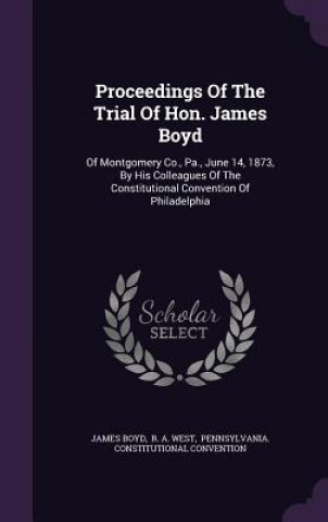 Knjiga Proceedings of the Trial of Hon. James Boyd James Boyd