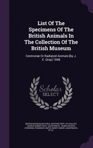 Kniha List of the Specimens of the British Animals in the Collection of the British Museum Adam White