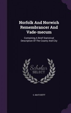 Book Norfolk and Norwich Remembrancer and Vade-Mecum G Matchett
