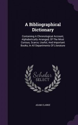 Book Bibliographical Dictionary Clarke