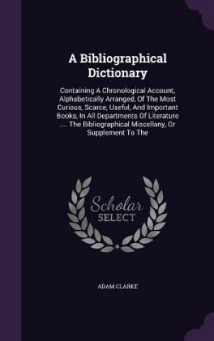 Book Bibliographical Dictionary Clarke