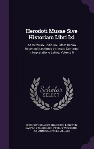 Carte Herodoti Musae Sive Historiam Libri IXI Herodotus Halicarnasseus