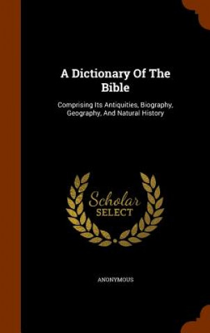Książka Dictionary of the Bible Anonymous