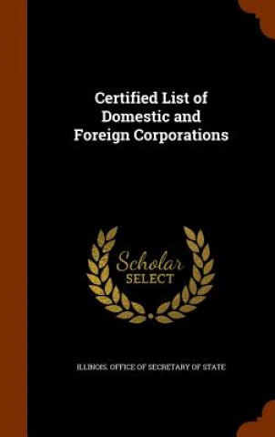 Kniha Certified List of Domestic and Foreign Corporations 