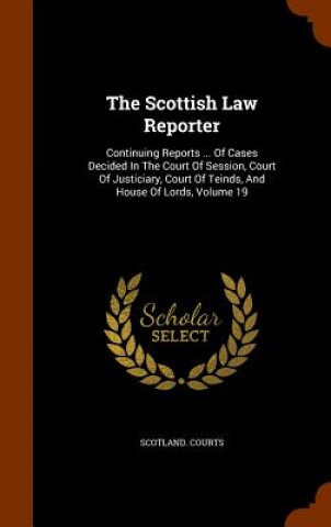 Книга Scottish Law Reporter Scotland Courts