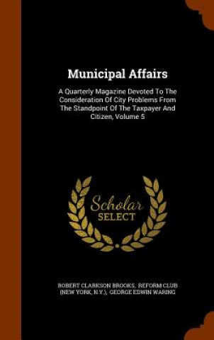 Buch Municipal Affairs Robert Clarkson Brooks