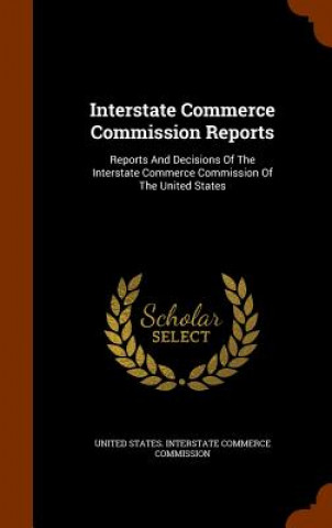 Книга Interstate Commerce Commission Reports 