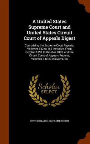 Kniha United States Supreme Court and United States Circuit Court of Appeals Digest 