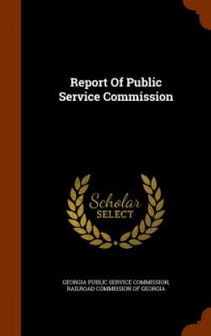 Kniha Report of Public Service Commission 