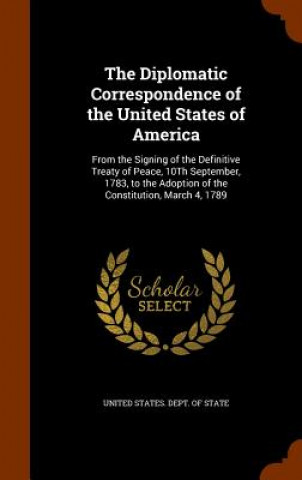 Książka Diplomatic Correspondence of the United States of America 