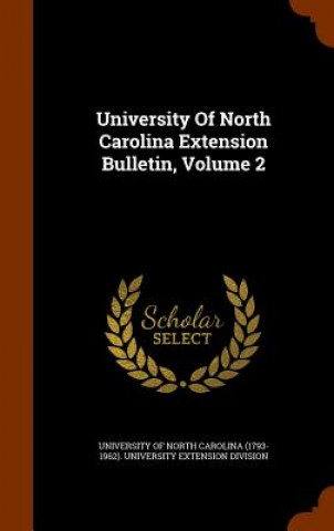 Carte University of North Carolina Extension Bulletin, Volume 2 