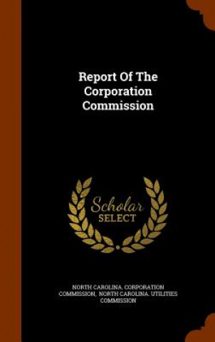 Książka Report of the Corporation Commission 